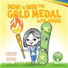Grow Grit Press LLC How to Win the Gold Medal in Pajamas: Mental Toughness for Kids