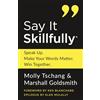 Abella Press Say It Skillfully: Speak Up. Make Your Words Matter. Win Together.