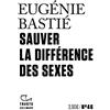 Editions Gallimard Sauver la différence des sexes