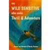 Living Adventurers, The The Wild Sensitive who seeks Thrill and Adventure