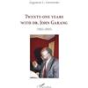 L'HARMATTAN Twenty-one years with Dr. John Garang: 1985-2005
