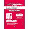 Generico Artquiz Simulazioni. XV Edizione A.A. 2024-25. Test di ammissione per Medicina, Odontoiatria, Veterinaria e Professioni Sanitarie. Area medica-sanitaria