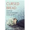 Hamish Hamilton Cursed Bread: Longlisted for the Women's Prize