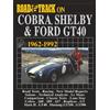 Brooklands Books Ltd. Road & Track on Cobra, Shelby and Ford GT40 1962-1992
