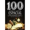 Cossetània Edicions 100 històries de l'aventura espacial: Èxits i tragèdies de l'espècie que somiava explorar el més enllà: 60