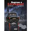 NORMA EDITORIAL, S.A. REGRESO A LIVERPOOL