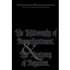 Underworld Amusements The Philosophical Writings of Edgar Saltus: The Philosophy of Disenchantment & The Anatomy of Negation