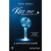 SPERLING KUPFER A dangerous game. Kiss me like you love me. Ediz. italiana (Vol. 2)