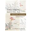 BRAND: XLIBRIS CORPORATION The Yijing Medical Qigong System: A Daoist Medical I-Ching Approach to Healing