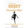 OS Press Pressing RESET for Dynamic Hips: 12