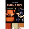 CREATESPACE Eggs in Turmoil: Volume 85