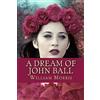 CreateSpace Independent Publishing Platf A Dream of John Ball