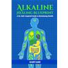 Calbert Clarke The Alkaline Healing Blueprint: A Dr. Sebi-Inspired Guide to Reclaiming Health