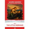 Bermuda Word Learn Danish with The Little Mermaid: Interlinear Danish to English: 5