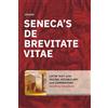 Geoffrey Steadman Seneca's De Brevitate Vitae: Latin Text with Facing Vocabulary and Commentary