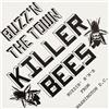 Killer Bees Buzz'N The Town (Vinyl LP)