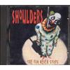 Shoulders The Fun Never Stops (CD)
