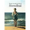 GANGEMI Roma con gli occhi di Stendhal. Catalogo della mostra (Roma, 4-22 maggio 2006)