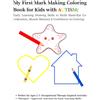 The Early Years Specialist My First Mark Making Coloring Book for Kids with AUTISM:: Early Learning Drawing Skills to Build Hand-Eye Co-ordination, Muscle Memory & Confidence in Coloring