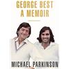 Hodder & Stoughton George Best: A Unique Biography of Football Icon, George Best: A unique biography of a football icon perfect for self-isolation