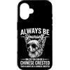 Funny Chinese Crested Cool Chinese Crest Custodia per iPhone 16 Essere un cane crestato cinese divertente cinese crestato