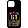 Built 61th Birthday Gifts for Men Women Custodia per iPhone 16 Pro Max Divertente regalo per il 61° compleanno per uomini e donne di 61 anni