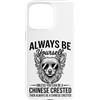Cool Chinese Crested Funny Chinese Crest Custodia per iPhone 15 Pro Max Essere un cane crestato cinese divertente cinese crestato