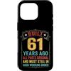 Built 61th Birthday Gifts for Men Women Custodia per iPhone 16 Pro Divertente regalo per il 61° compleanno per uomini e donne di 61 anni