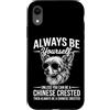 Funny Chinese Crested Cool Chinese Crest Custodia per iPhone XR Essere un cane crestato cinese divertente cinese crestato