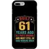 Built 61th Birthday Gifts for Men Women Custodia per iPhone 7 Plus/8 Plus Divertente regalo per il 61° compleanno per uomini e donne di 61 anni