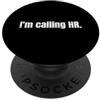 Fraxoweb Sto chiamando HR Funny Resource Manager Reclutatore PopSockets PopGrip Adesivo