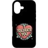 Sarcastic Humor Lover Heart Custodia per iPhone 17 Ti tollero Divertente Sarcastico