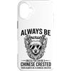Cool Chinese Crested Funny Chinese Crest Custodia per iPhone 16 Plus Essere un cane crestato cinese divertente cinese crestato