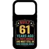 Built 61th Birthday Gifts for Men Women Custodia per iPhone 17 Pro Divertente regalo per il 61° compleanno per uomini e donne di 61 anni