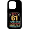 Built 61th Birthday Gifts for Men Women Custodia per iPhone 15 Pro Divertente regalo per il 61° compleanno per uomini e donne di 61 anni