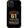 Built 61th Birthday Gifts for Men Women Custodia per iPhone 11 Pro Divertente regalo per il 61° compleanno per uomini e donne di 61 anni