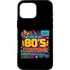 80s Costume Retro Party Nostalgia Throwb Custodia per iPhone 16 Pro Max Costume divertente in stile retrò con scritta This Is My 80's Party