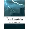 CREATESPACE Frankenstein: Complete and Unabridged Classic Edition