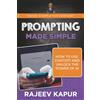 Rinity Media Prompting Made Simple: How to Use ChatGPT and Unlock the Power of AI