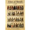 Hermiz Publishing, Inc. Elias al-Musili: A Chaldean Priest's Journey to the New World in the 1600s