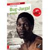 Hatier Bug-Jargal: Suivi d'un parcours Dénoncer l'esclavage