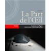 PART DE L OEIL Le Geste et la Figure. Michel Guérin, l'affectivité de la pensée