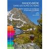 Editions du Chemin des Crêtes Rando-Bière dans les Alpes du Nord: Belles balades et brasseries artisanales de qualité