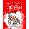Ameln & Co AB / Aya & Bobby Aya & Bobby Discover Vietnam: Land of the Ascending Dragon: Volume 2 [Lingua Inglese]