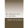 CREATESPACE El médico de su honra