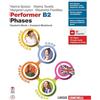 Zanichelli Performer B2 Phases. Student's book + Compact workbook. Per le Scuole superiori