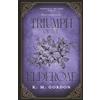K.M. Gordon Triumph of the Elderoak: 3