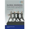 The Global Warming Policy Foundation Global Warming: A Case Study in Groupthink: How science can shed new light on the most important 'non-debate' of our time: Volume 28