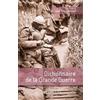 Larousse Dictionnaire de la Grande Guerre