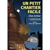 Phare et Lampions éditions Un Petit Chantier Facile: une comédie lumineuse romantico-électrique: Une comédie électrique romantico-lumineuse